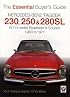 Mercedes Benz `Pagoda' 230, 250 & 280SL: W113 series Roadsters & Coupes 1963 to 1971 (Essential Buyer's Guide)
