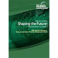 2008 Global Conference: Shaping the Future Business... by 