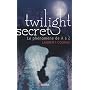Twilight secret : Le ph�nom�ne de A � Z