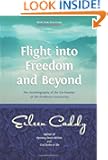 Flight into Freedom and Beyond: The Autobiography of the Co-Founder of the Findhorn Community