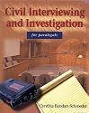 Civil Interviewing and Investigation for Paralegals