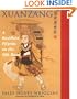 Xuanzang: A Buddhist Pilgrim On The Silk Road