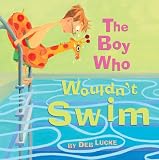 The Boy Who Wouldn't Swim