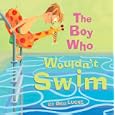 The Boy Who Wouldn't Swim