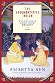 The Argumentative Indian: Writings on Indian History, Culture and Identity by Amartya Sen