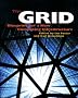 The Grid: Blueprint for a New Computing Infrastructure The Grid: Blueprint for a New Computing Infrastructure