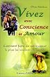 Vivez avec conscience et amour