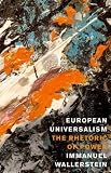 European Universalism: The Rhetoric of Power
