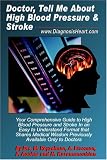 Doctor, Tell Me About High Blood Pressure & Stroke