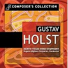 Music of Gustav Holst by  Gustav Holst, Eugene Corporon, and North Texas Wind Symphony 