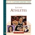 Latino Athletes (A to Z of Latino Americans)