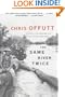 The Same River Twice: A Memoir