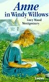 Anne In Windy Willows Lucy Montgomery