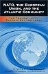 NATO, the European Union, and the Atlantic Community: The Transatlantic Bargain Reconsidered