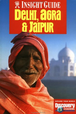 City Travel Guides Discounted  Books : Insight Guides Delhi, Jaipur, Agra: India's Golden Triangle (Insight City Guides-Foreign)