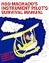 Rod Machado's Instrument Pilot's Survival Manual