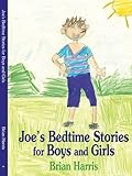 Joe's bedtime stories for boys and girls