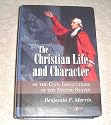 The Christian Life and Character of the Civil Institutions of the United States