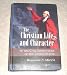 The Christian Life and Character of the Civil Institutions of the United States