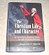 The Christian Life and Character of the Civil Institutions of the United States
