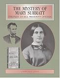 The Mystery Of Mary Surratt: The Plot To Kill President Lincoln