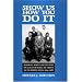 Show Us How You Do It: Marshall Keeble and the Rise of Black Churches of Christ in the United States, 1914-1968 (Religion & American Culture)