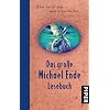 Das gro�e Michael Ende Lesebuch: Aber das ist eine andere Geschichte.