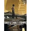 Sous le sable d'Egypte : Le myst�re de Toutankhamon