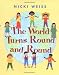 The World Turns Round and Round