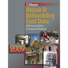 Repair & Remodeling Cost Data 2009 (Means Repair and Remodeling Cost Data)
