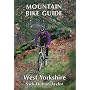 Mountain Bike Guide - West Yorkshire (Mountain Bike Guide)