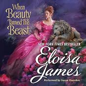 When Beauty Tamed the Beast | [Eloisa James]