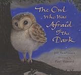 The owl who was afraid of the dark