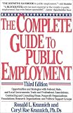 Complete Guide to Public Employment, Third Edition (Complete Guide to Public Employment)