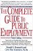 Book Complete Guide to Public Employment, Third Edition (Complete Guide to Public Employment)