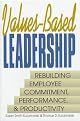 Values-Based Leadership (Prentice-Hall Career & Personal Development)