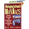 Managing Software Maniacs: Finding, Managing, and Rewarding a Winning Development Team