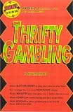 Thrifty Gambling