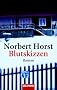 Blutskizzen: Roman