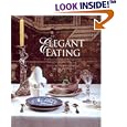 Elegant Eating: Four Hundred Years of Dining in Style