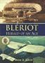 Bleriot: Herald of an Age