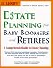 Book J.K. Lasser's Estate Planning for Baby Boomers and Retirees : A Comprehensive Guide to Estate Planning