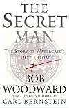 The Secret Man: The Story of Watergate's Deep Throat