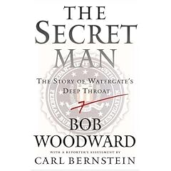 The Secret Man: The Story of Watergate's Deep Throat