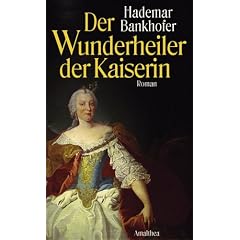 Der Wunderheiler der Kaiserin
