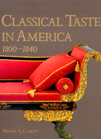 Classical Taste in America 1800-1840 under Neoclassical in The Books Store