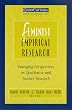 Feminist Empirical Research: Emerging Perspectives on Qualitative and Teacher Research (Crosscurrents)