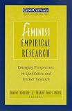 Feminist Empirical Research: Emerging Perspectives on Qualitative and Teacher Research (Crosscurrents)