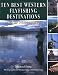 Book Ten Best Western Flyfishing Destinations: From the Inside Angler