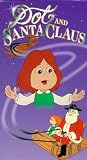 Dot & Santa Claus [VHS]